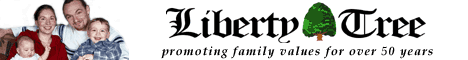 Liberty Tree - Promoting Family Values for Over 50 Years